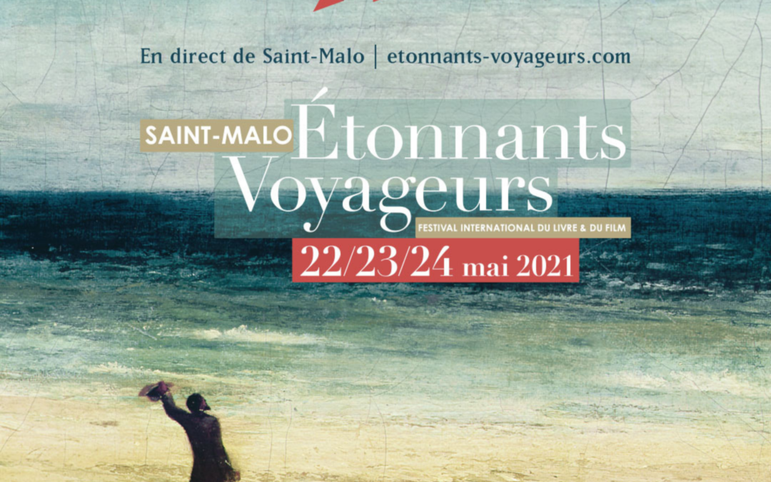 Le Festival Etonnants Voyageurs Revient !